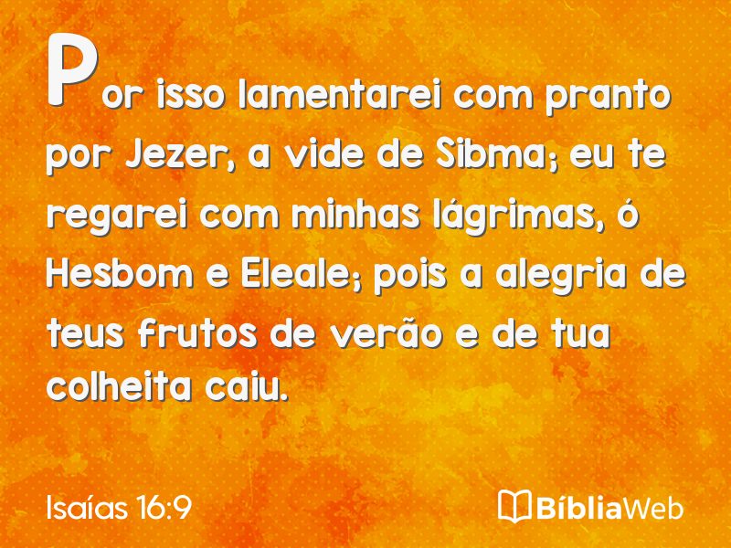 Isaías 16:9 em imagem para compartilhar