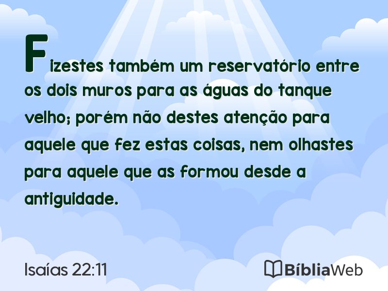 Isaías 22:11 em imagem para compartilhar