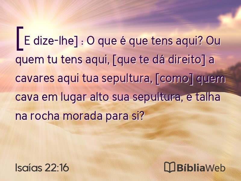 Isaías 22:16 em imagem para compartilhar