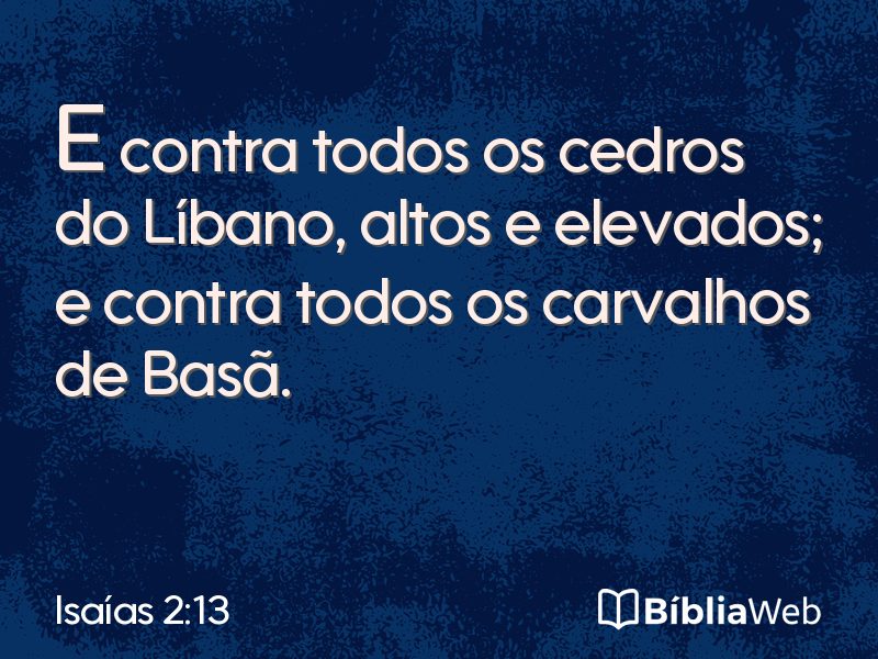 Isaías 2:13 em imagem para compartilhar