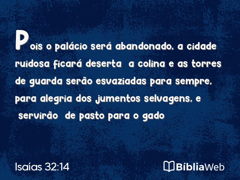 Isaías 32:14 em imagem para compartilhar