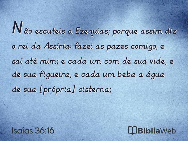 Isaías 36:16 em imagem para compartilhar
