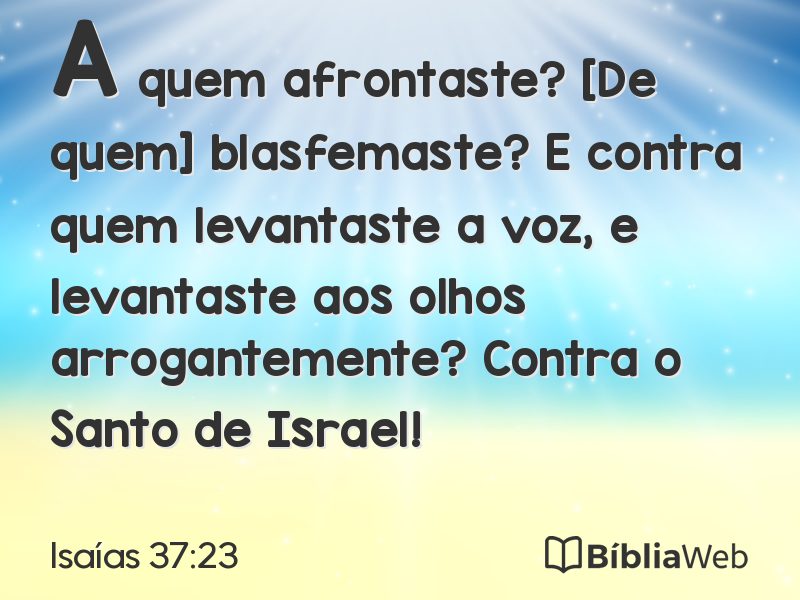 Isaías 37:23 em imagem para compartilhar