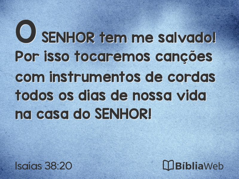 Isaías 38:20 em imagem para compartilhar