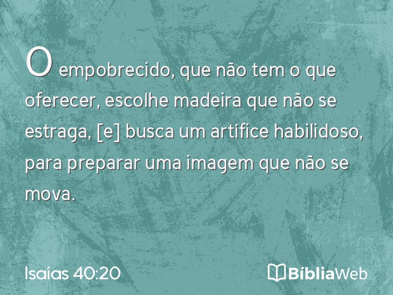 Isaías 40:20 em imagem para compartilhar