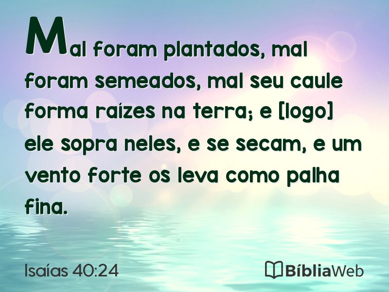 Isaías 40:24 em imagem para compartilhar