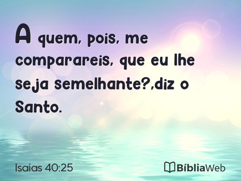 Isaías 40:25 em imagem para compartilhar