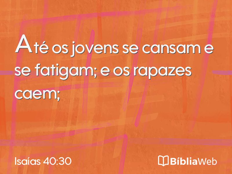 Isaías 40:30 em imagem para compartilhar