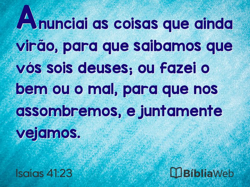Isaías 41:23 em imagem para compartilhar