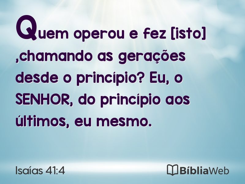 Isaías 41:4 em imagem para compartilhar