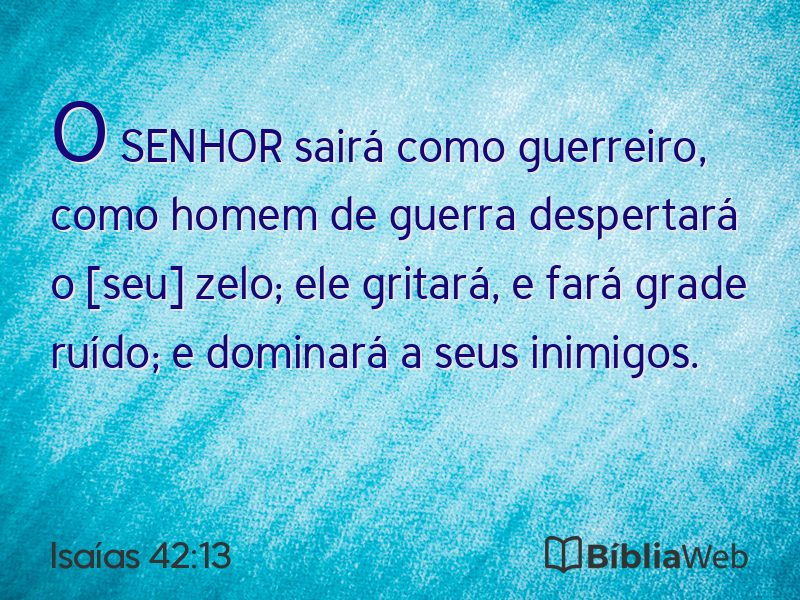 Isaías 42:13 em imagem para compartilhar