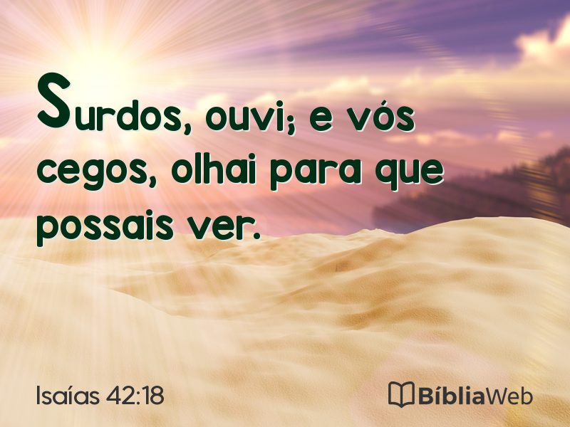 Isaías 42:18 em imagem para compartilhar