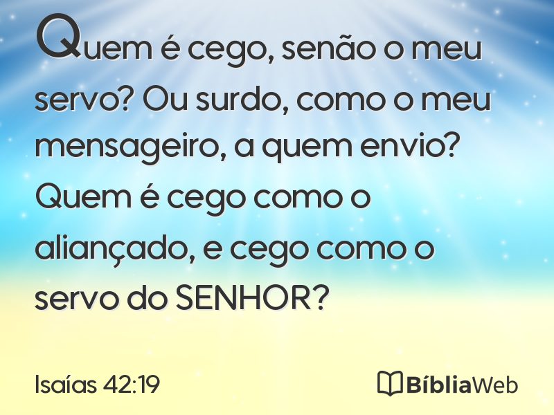 Isaías 42:19 em imagem para compartilhar