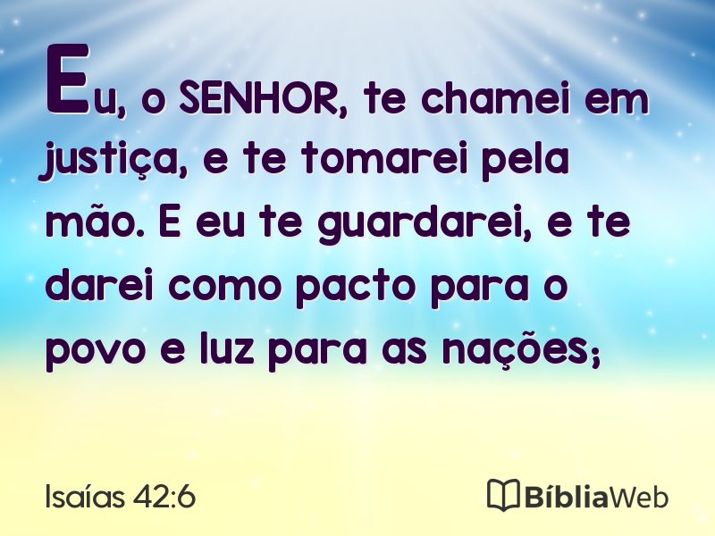 Isaías 42:6 em imagem para compartilhar