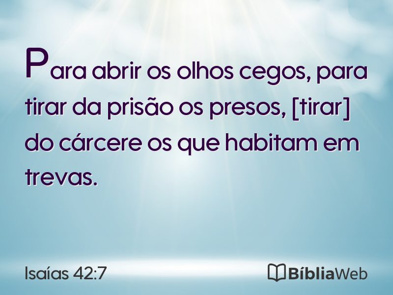 Isaías 42:7 em imagem para compartilhar