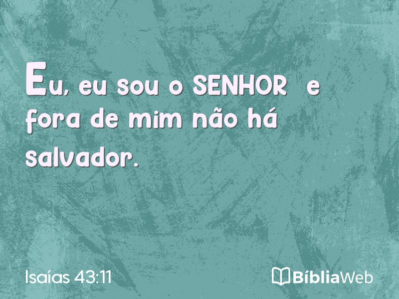 Isaías 43:11 em imagem para compartilhar