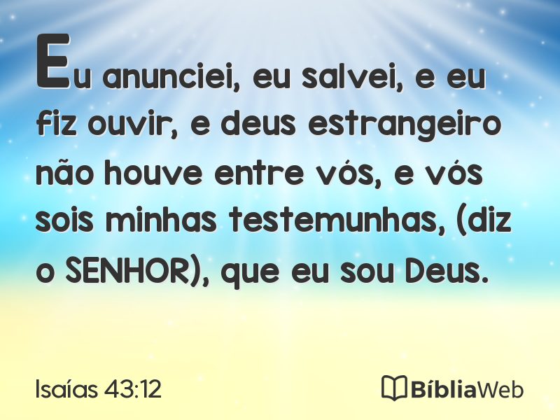 Isaías 43:12 em imagem para compartilhar