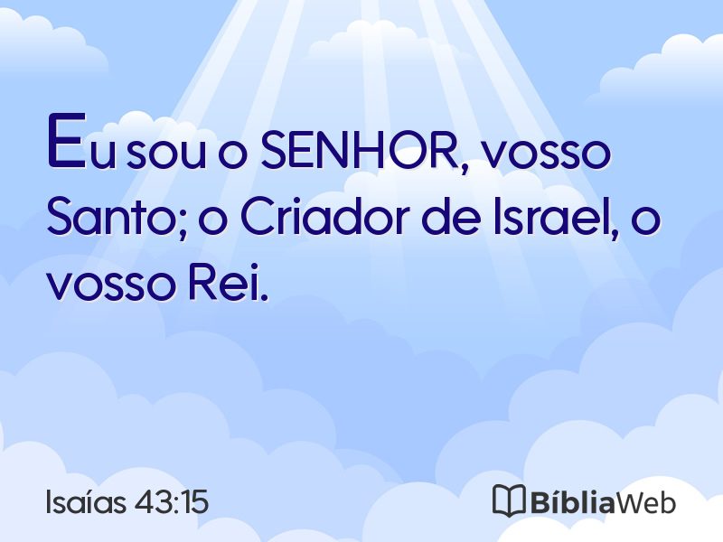 Isaías 43:15 em imagem para compartilhar