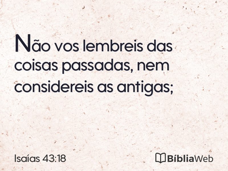 Isaías 43:18 em imagem para compartilhar