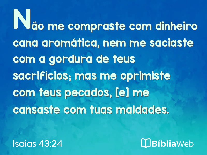 Isaías 43:24 em imagem para compartilhar