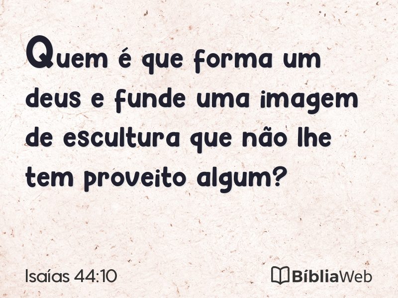 Isaías 44:10 em imagem para compartilhar