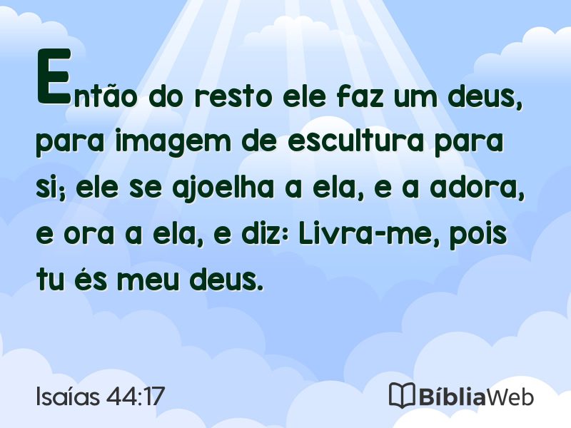 Isaías 44:17 em imagem para compartilhar