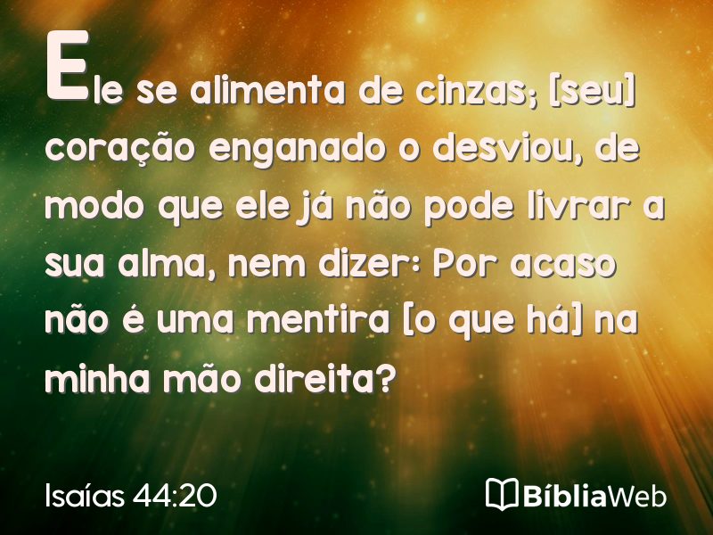 Isaías 44:20 em imagem para compartilhar