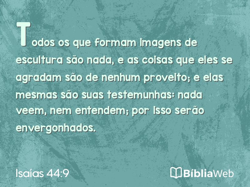Isaías 44:9 em imagem para compartilhar