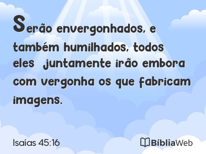 Isaías 45:16 em imagem para compartilhar