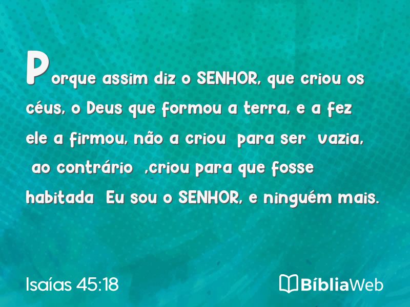 Isaías 45:18 em imagem para compartilhar