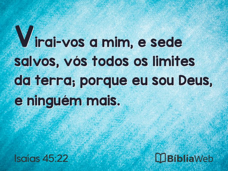 Isaías 45:22 em imagem para compartilhar
