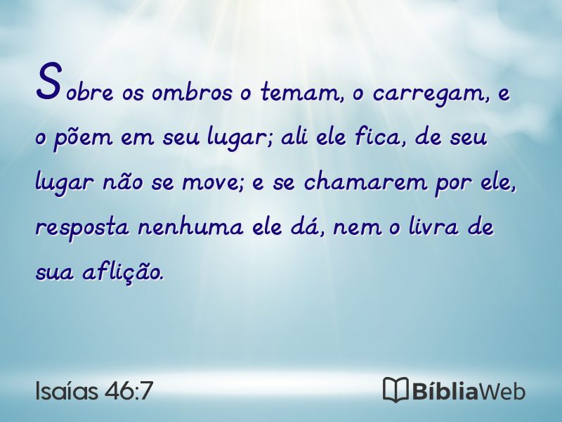 Isaías 46:7 em imagem para compartilhar