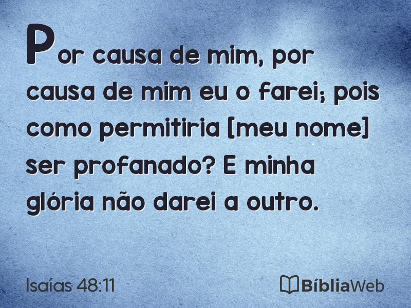 Isaías 48:11 em imagem para compartilhar