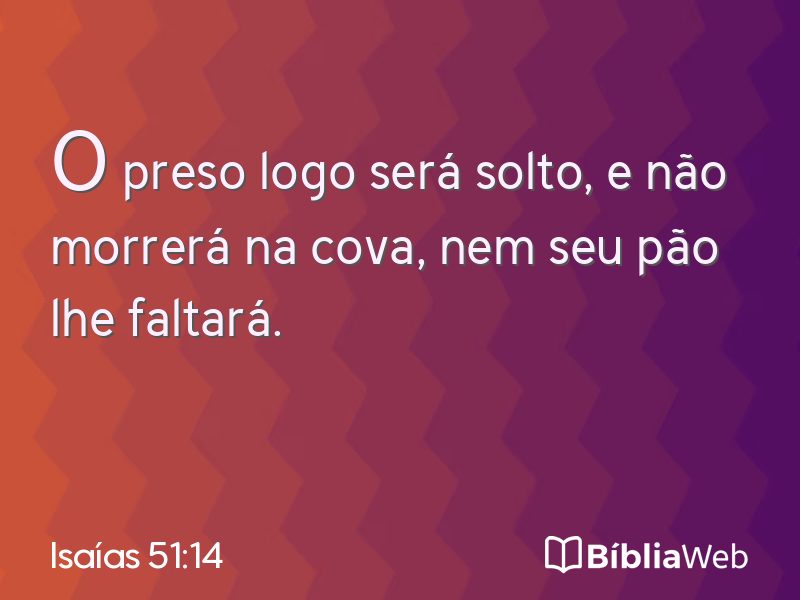 Isaías 51:14 em imagem para compartilhar