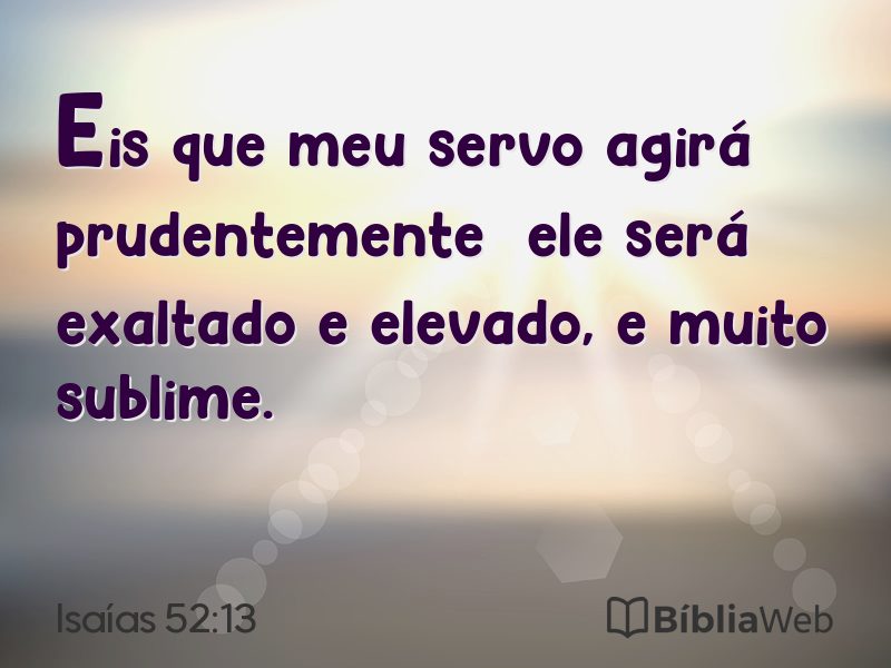 Isaías 52:13 em imagem para compartilhar