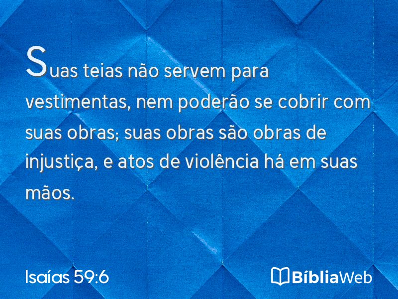 Isaías 59:6 em imagem para compartilhar