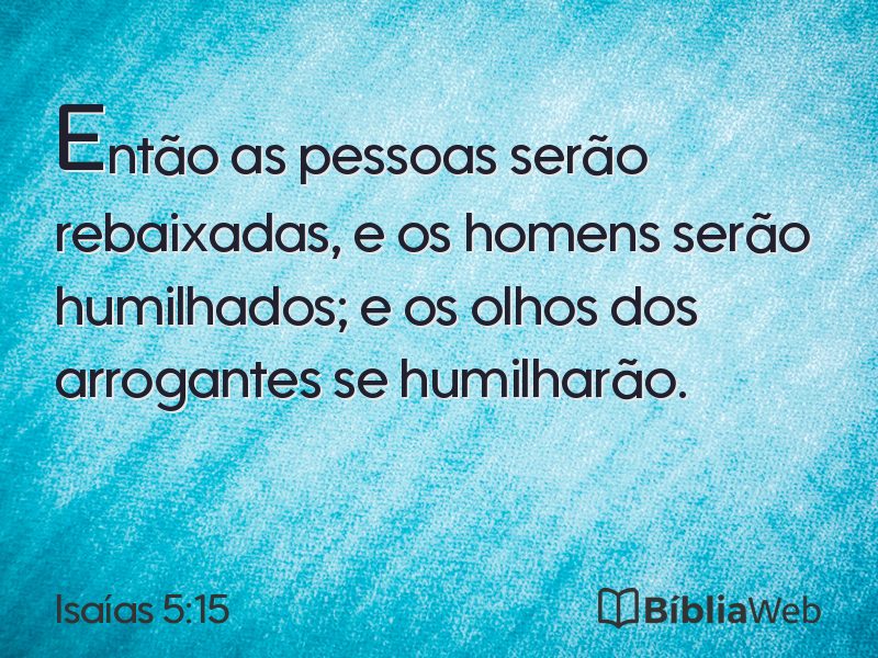 Isaías 5:15 em imagem para compartilhar