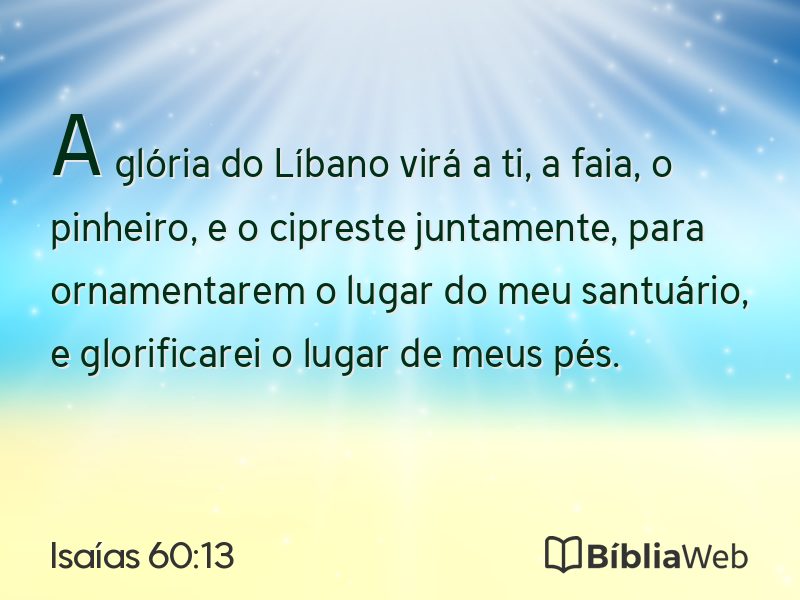 Isaías 60:13 em imagem para compartilhar