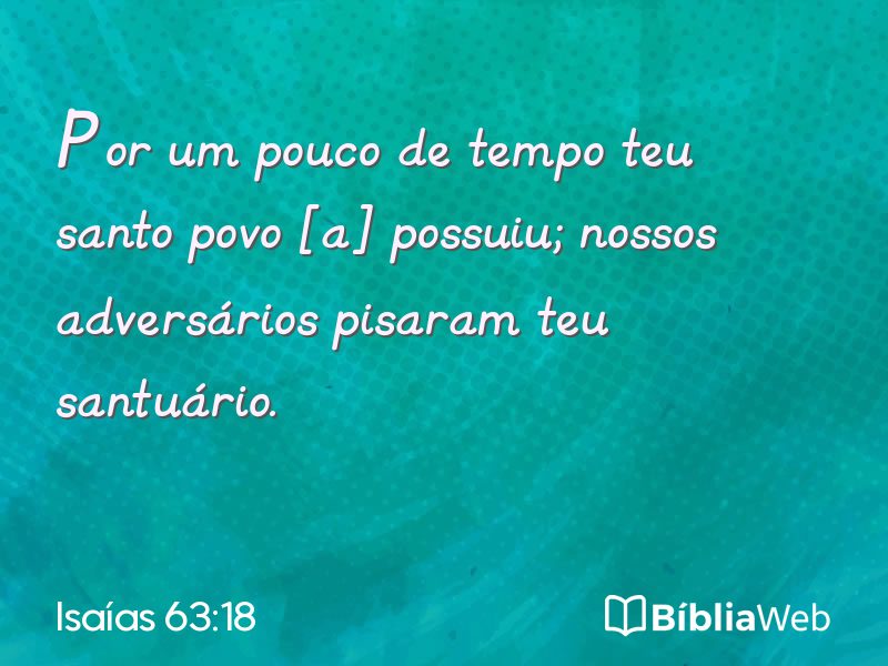 Isaías 63:18 em imagem para compartilhar