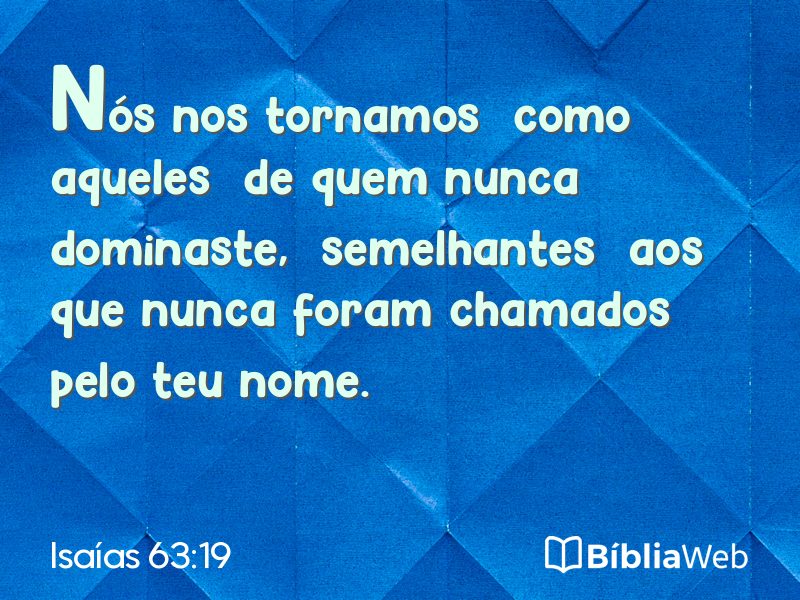 Isaías 63:19 em imagem para compartilhar