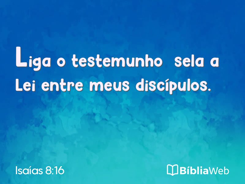 Isaías 8:16 em imagem para compartilhar