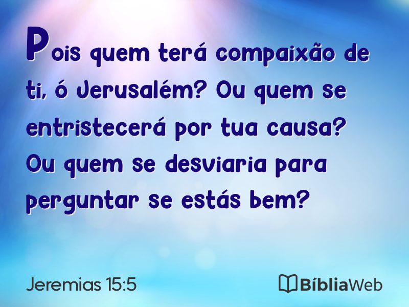 Jeremias 15:5 em imagem para compartilhar