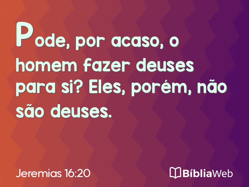Jeremias 16:20 em imagem para compartilhar