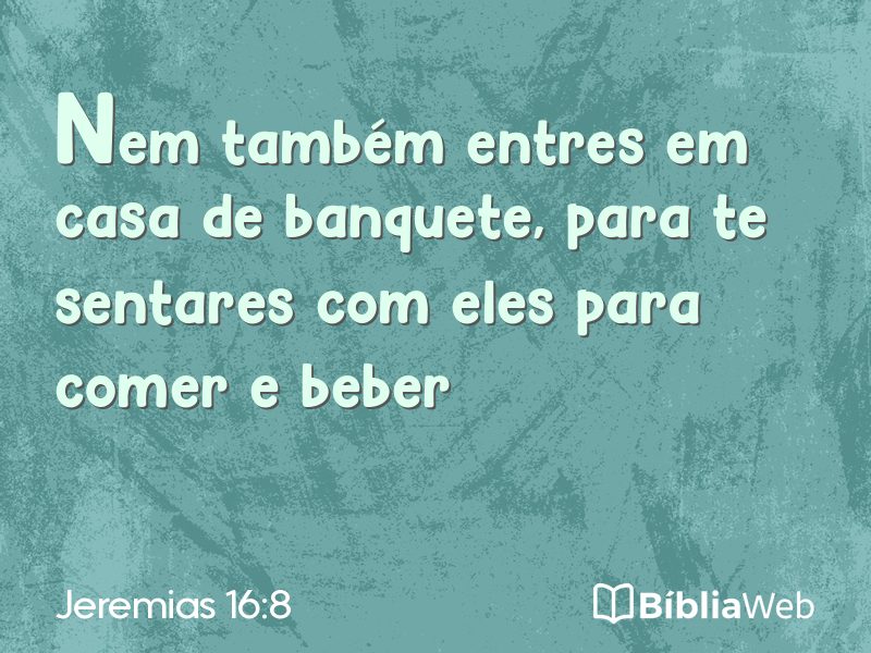 Jeremias 16:8 em imagem para compartilhar
