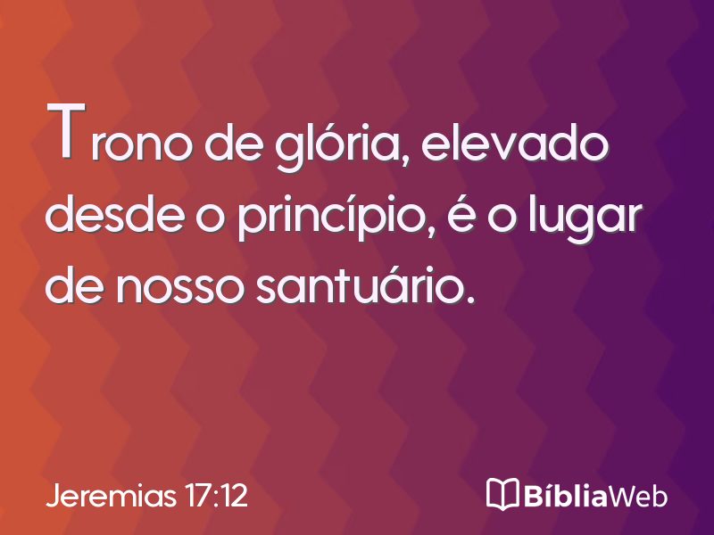Jeremias 17:12 em imagem para compartilhar
