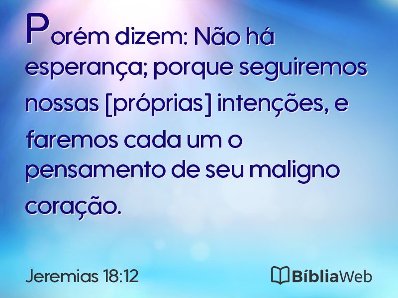 Jeremias 18:12 em imagem para compartilhar