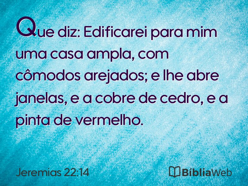Jeremias 22:14 em imagem para compartilhar
