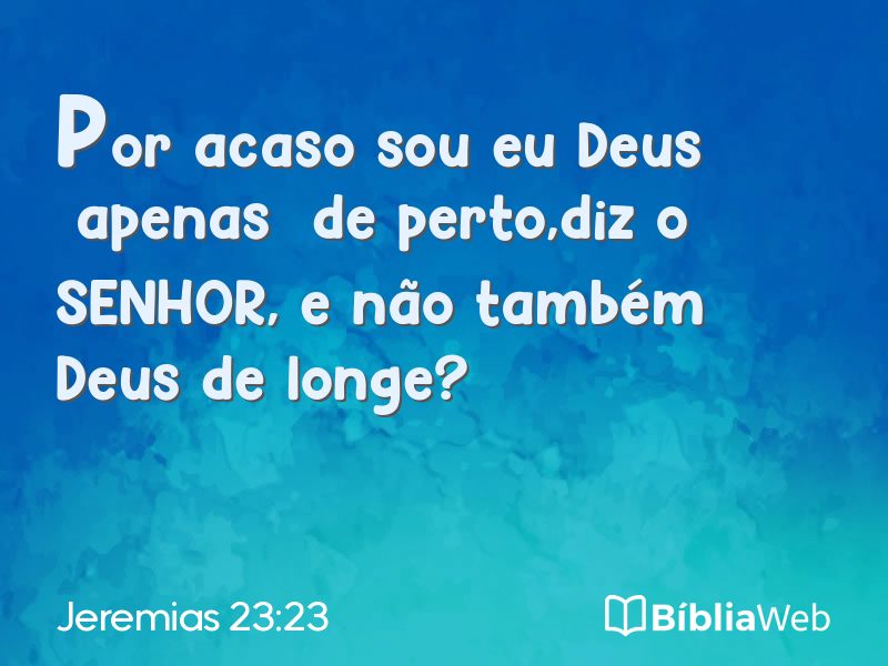 Jeremias 23:23 em imagem para compartilhar