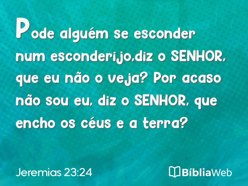 Jeremias 23:24 em imagem para compartilhar