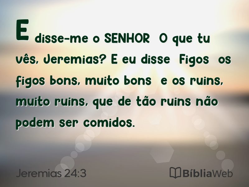 Jeremias 24:3 em imagem para compartilhar